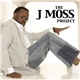 J Moss - The J Moss Project