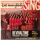 Revivaltime Radio Choir - Let Everybody Sing